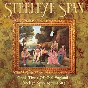 Good times of old England : Steeleye span 1972-1983
